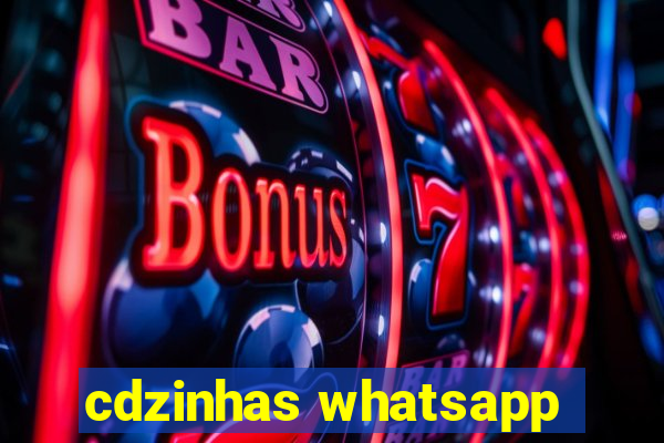 cdzinhas whatsapp